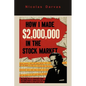 How I Made $2,000,000 in the Stock Market - Paperback