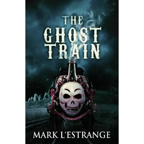 The Ghost Train - Paperback