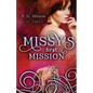 Missy's First Mission - Paperback