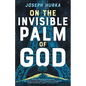 On the Invisible Palm of God - Paperback