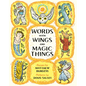 Words with Wings and Magic Things - Hardcover