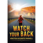 Watch Your Back - Paperback