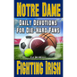 Daily Devotions for Die-Hard Fans Notre Dame Fighting Irish - Paperback
