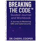 Breaking the Code Guided Journal and Workbook: A Journey to Mastering GRC and Cybersecurity - Hardcover