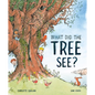 What Did the Tree See - Hardcover