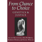 From Chance to Choice: Genetics and Justice - Paperback