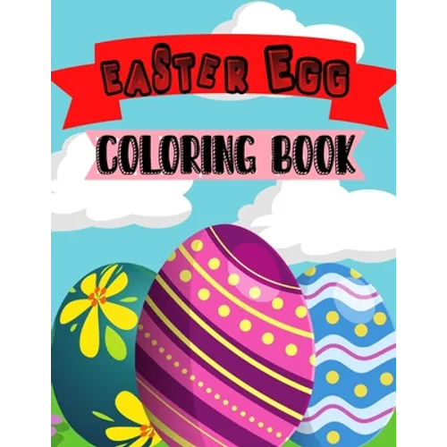 Easter Egg Coloring Book: Toddlers & Preschool - Paperback