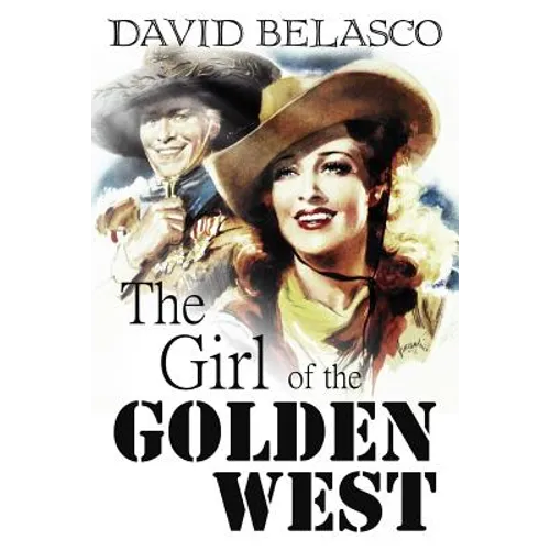 The Girl of the Golden West - Paperback