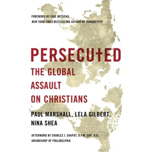 Persecuted: The Global Assault on Christians - Paperback