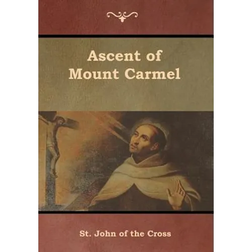 Ascent of Mount Carmel - Hardcover