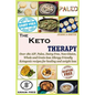 The Keto Therapy: Over 180 AIP, Paleo, Dairy-Free, Non-Gluten, Whole and Grain-less Allergy-Friendly Ketogenic recipes for healing and weight loss - Paperback