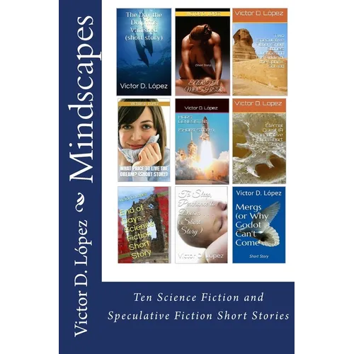 Mindscapes: Ten Science Fiction and Speculative Fiction Short Stories - Paperback