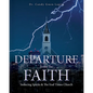 Departure From the Faith: Seducing Spirits & The End Times Church - Paperback