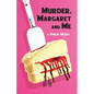Murder, Margaret and Me - Paperback