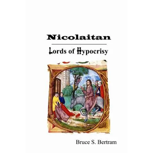 Nicolaitan: Lords of Hypocrisy - Paperback