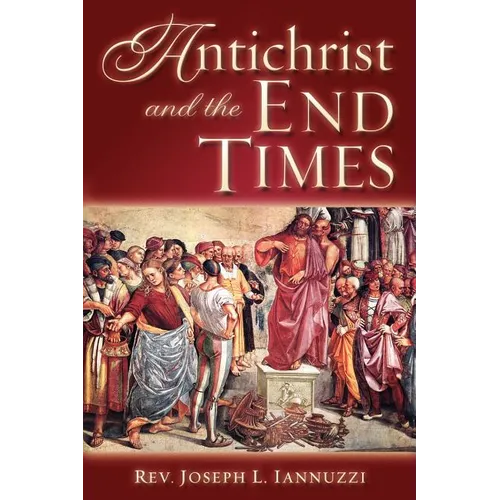 Antichrist and the End Times - Paperback