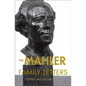 The Mahler Family Letters - Paperback