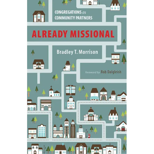 Already Missional: Congregations as Community Partners - Paperback