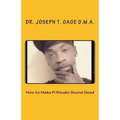 How to Make Fl Studio Sound Good - Paperback