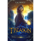 Treason: an Epic Fantasy Adventure - Paperback