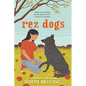 Rez Dogs - Hardcover