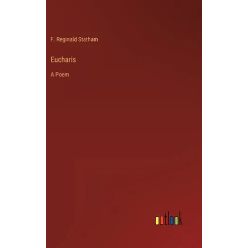 Eucharis: A Poem - Hardcover