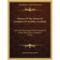 History Of The House Of Ochiltree Of Ayrshire, Scotland: With The Genealogy Of The Families Of Those Who Came To America (1916) - Paperback