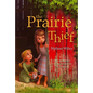 The Prairie Thief - Paperback
