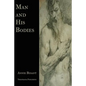 Man and His Bodies - Paperback