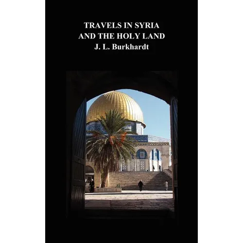 Travels in Syria and the Holy Land - Hardcover