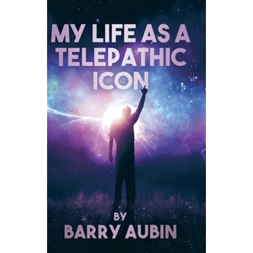 My Life as a Telepathic Icon - Hardcover