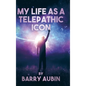 My Life as a Telepathic Icon - Hardcover