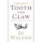 Tooth and Claw - Paperback