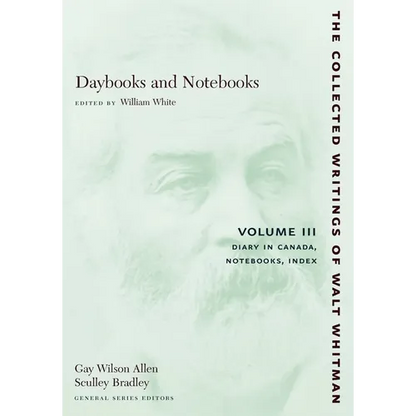 Daybooks and Notebooks: Volume III: Diary in Canada, Notebooks, Index - Paperback