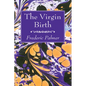 The Virgin Birth - Hardcover