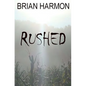 Rushed - Paperback