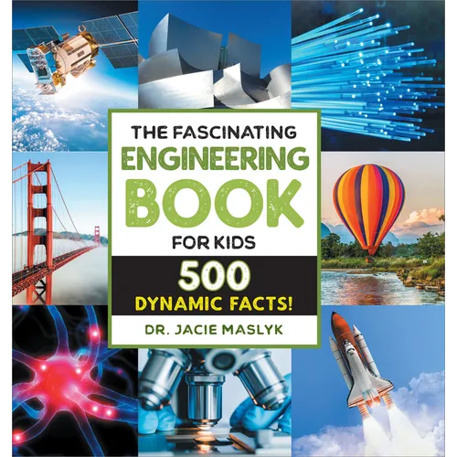 The Fascinating Engineering Book for Kids: 500 Dynamic Facts! - Hardcover