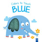 Colors to Touch: Blue - Board Book