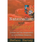 Nationalism and Identity: Culture and the Imagination in a Caribbean Diaspora - Paperback