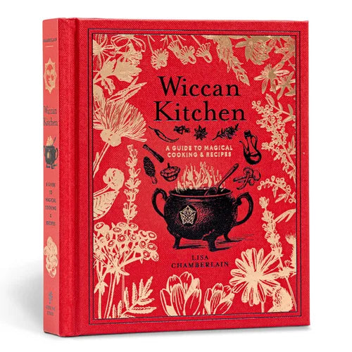 Wiccan Kitchen: A Guide to Magical Cooking & Recipes - A Cookbook - Hardcover