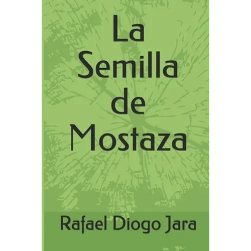 La Semilla de Mostaza - Paperback