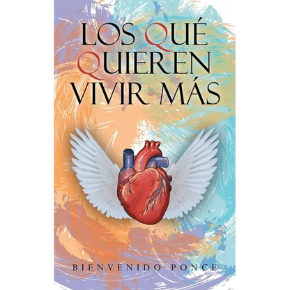 Los Qué Quieren Vivir Más - Paperback