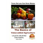 Turns Out you Can Grow Money - The Basics of Value-added Agriculture - Paperback