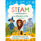 The Wizard of Oz: The Children's Classic with 20 Hands-On Steam Activities - Hardcover