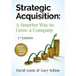 Strategic Acquisition: A Smarter Way to Grow Your Company - Paperback
