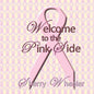 Welcome to the Pink Side - Paperback