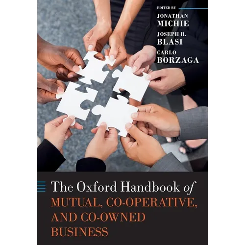 The Oxford Handbook of Mutual, Co-Operative & Co-Owned Business - Paperback