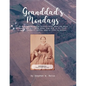 Granddad's Monday: 94 More Stories for My Grandchildren about the Reiss Family and Farm which dates from 1838 in St. Clair County, Illino - Paperback