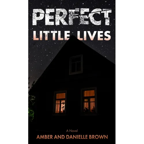 Perfect Little Lives - Library Binding