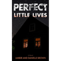 Perfect Little Lives - Library Binding
